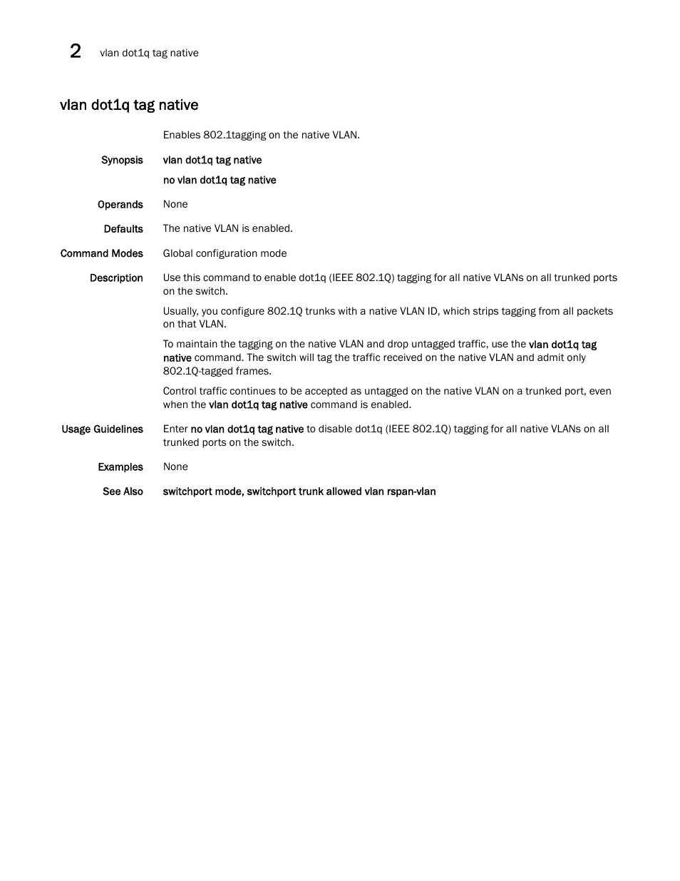 Vlan dot1q tag native | Brocade Network OS Command Reference v4.1.0 User Manual | Page 1400 / 1418