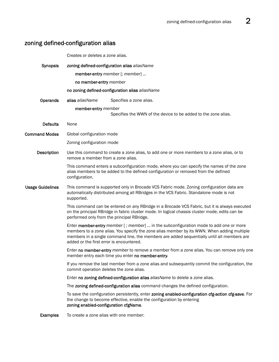 Zoning defined-configuration alias | Brocade Network OS Command Reference v4.1.0 User Manual | Page 1407 / 1418