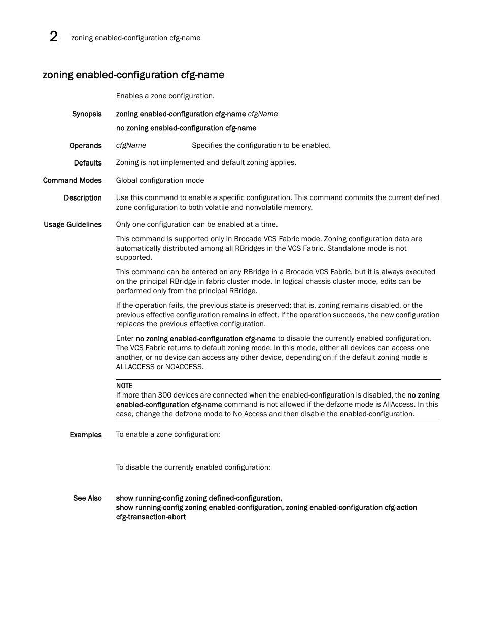 Zoning enabled-configuration cfg-name | Brocade Network OS Command Reference v4.1.0 User Manual | Page 1416 / 1418