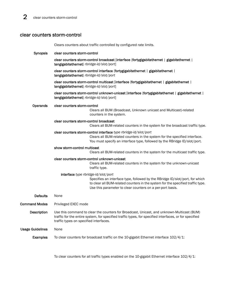 Clear counters storm-control | Brocade Network OS Command Reference v4.1.0 User Manual | Page 142 / 1418