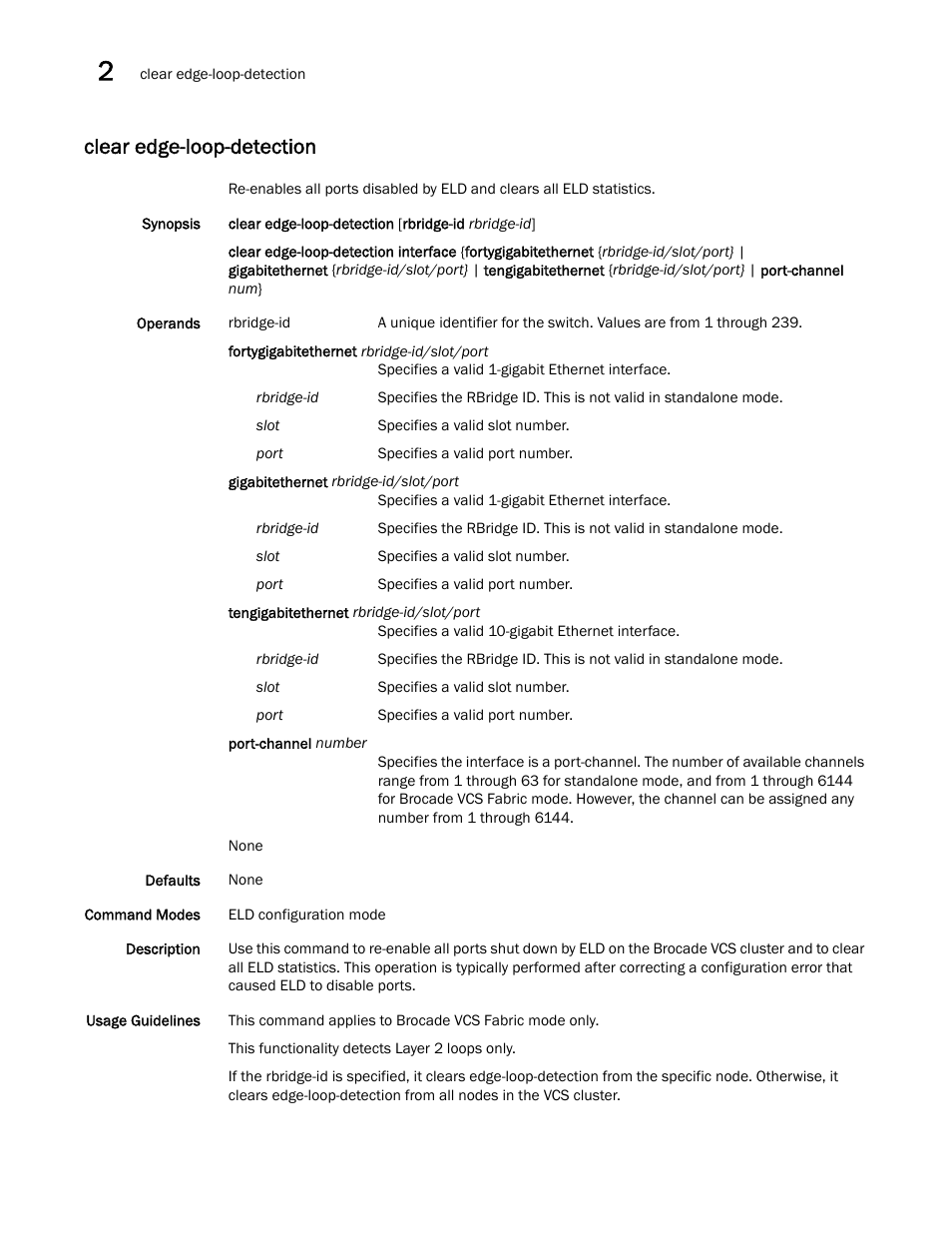 Clear edge-loop-detection | Brocade Network OS Command Reference v4.1.0 User Manual | Page 146 / 1418