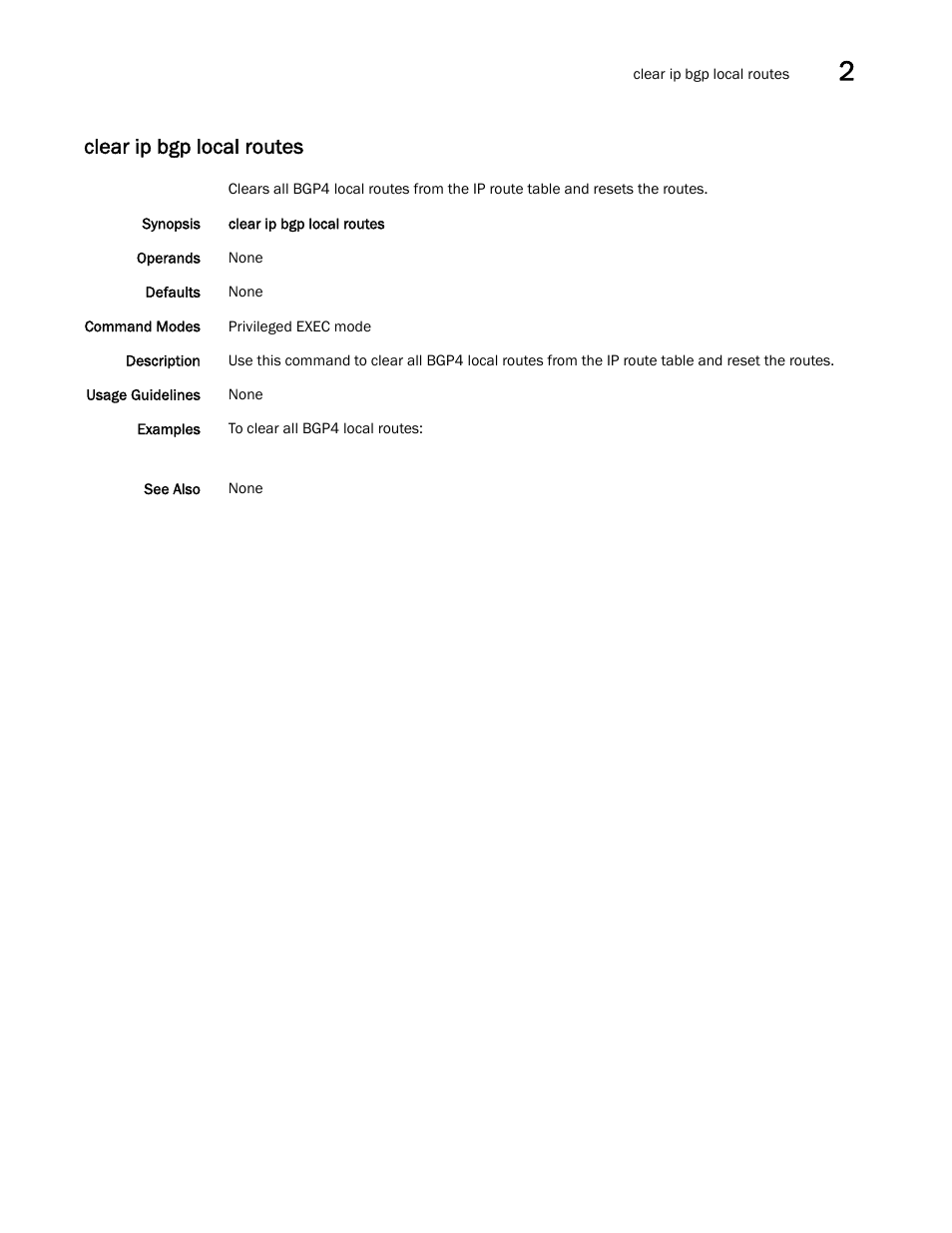 Clear ip bgp local routes | Brocade Network OS Command Reference v4.1.0 User Manual | Page 151 / 1418