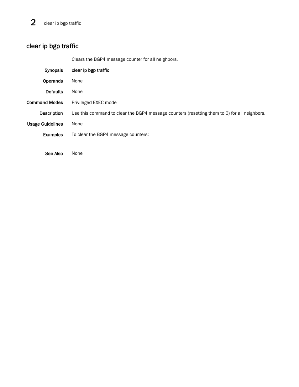 Clear ip bgp traffic | Brocade Network OS Command Reference v4.1.0 User Manual | Page 154 / 1418