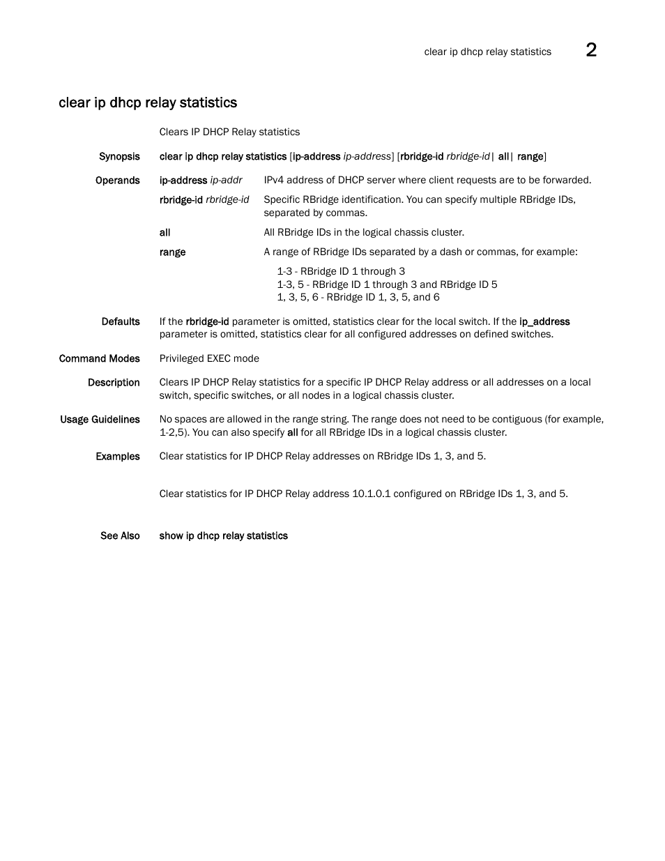 Clear ip dhcp relay statistics | Brocade Network OS Command Reference v4.1.0 User Manual | Page 155 / 1418