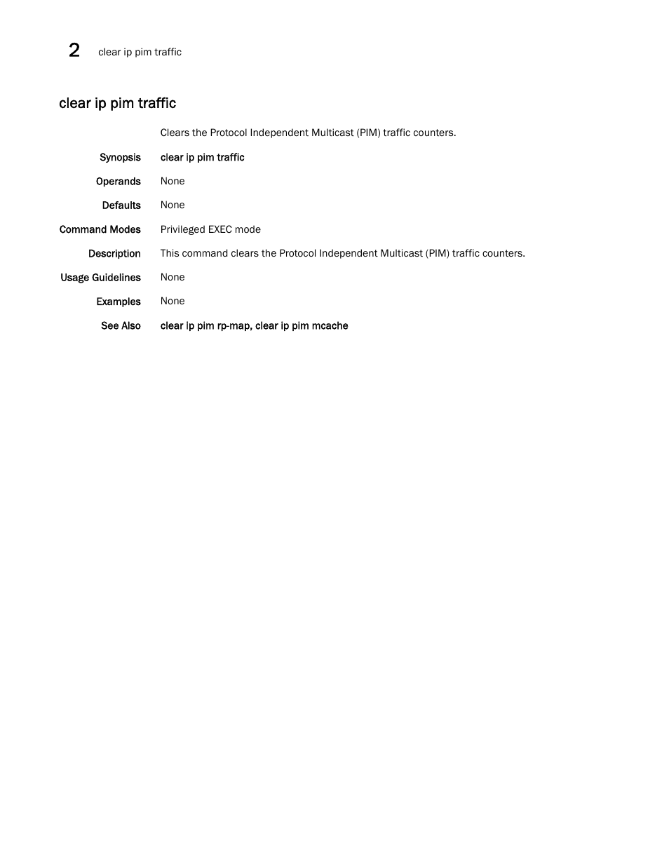 Clear ip pim traffic | Brocade Network OS Command Reference v4.1.0 User Manual | Page 164 / 1418