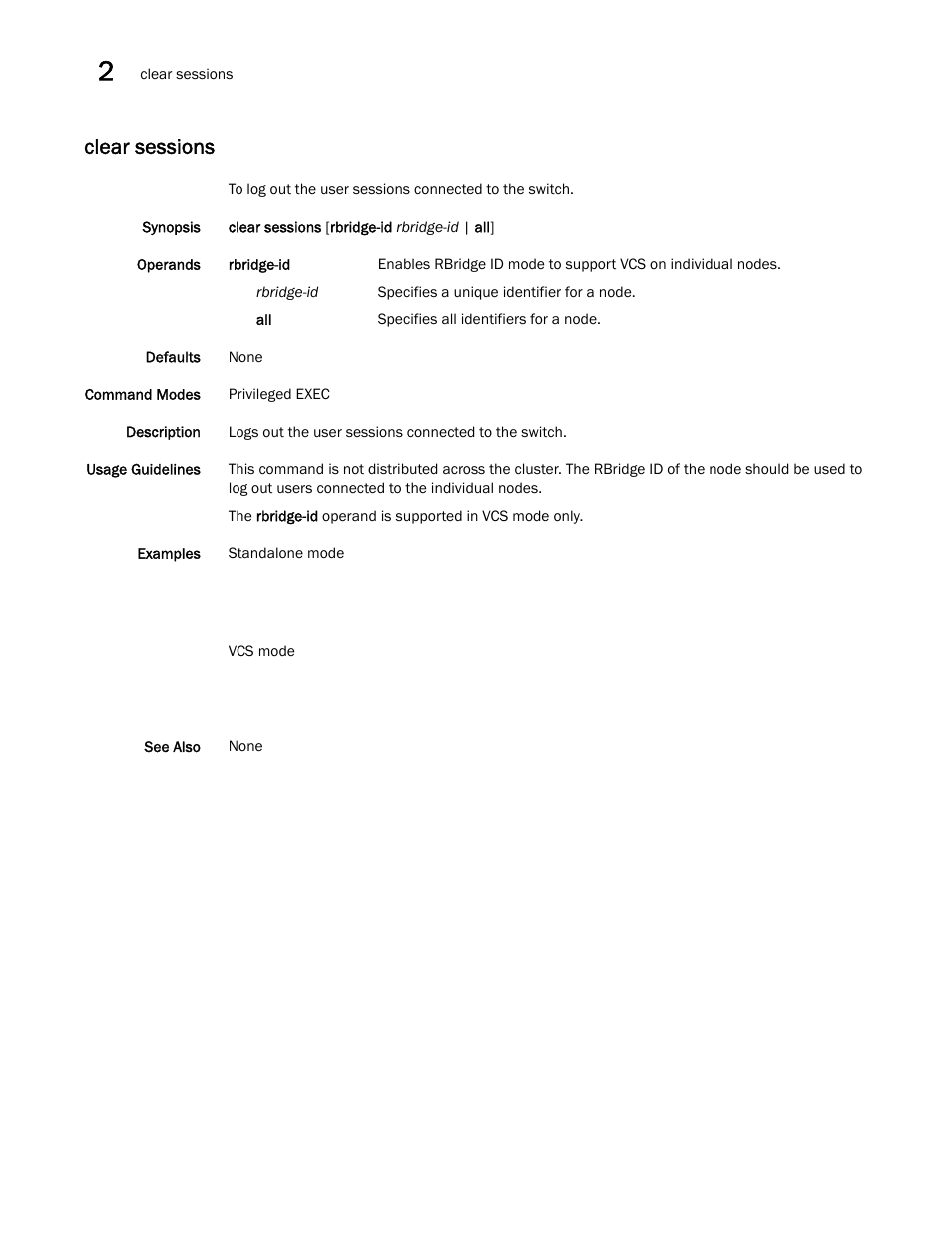 Clear sessions | Brocade Network OS Command Reference v4.1.0 User Manual | Page 176 / 1418