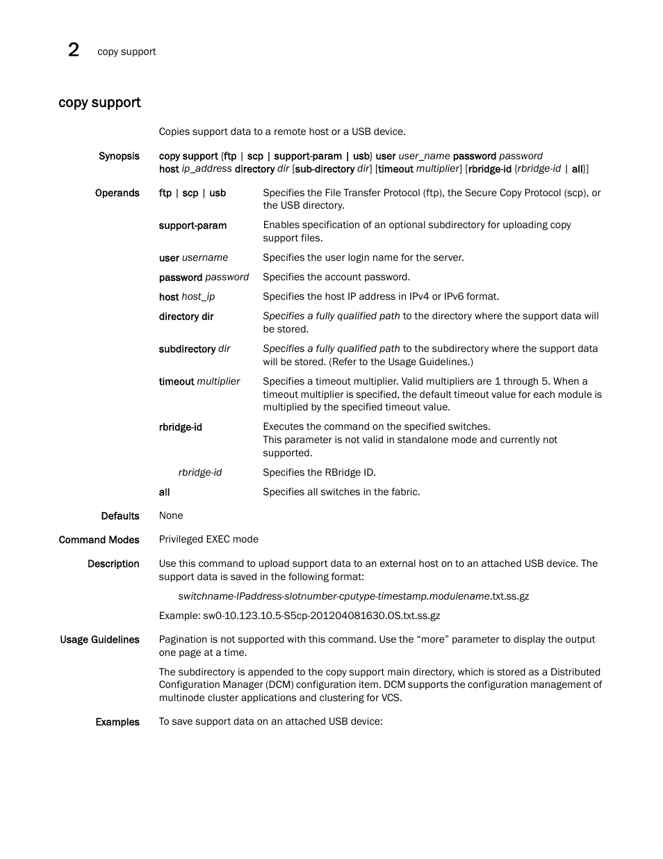 Copy support | Brocade Network OS Command Reference v4.1.0 User Manual | Page 202 / 1418