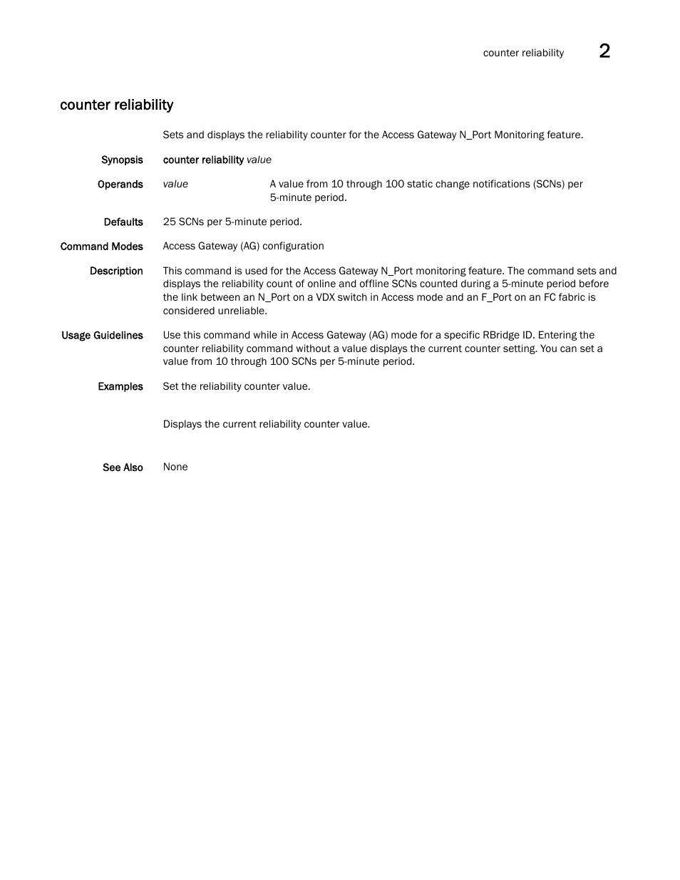 Counter reliability | Brocade Network OS Command Reference v4.1.0 User Manual | Page 207 / 1418