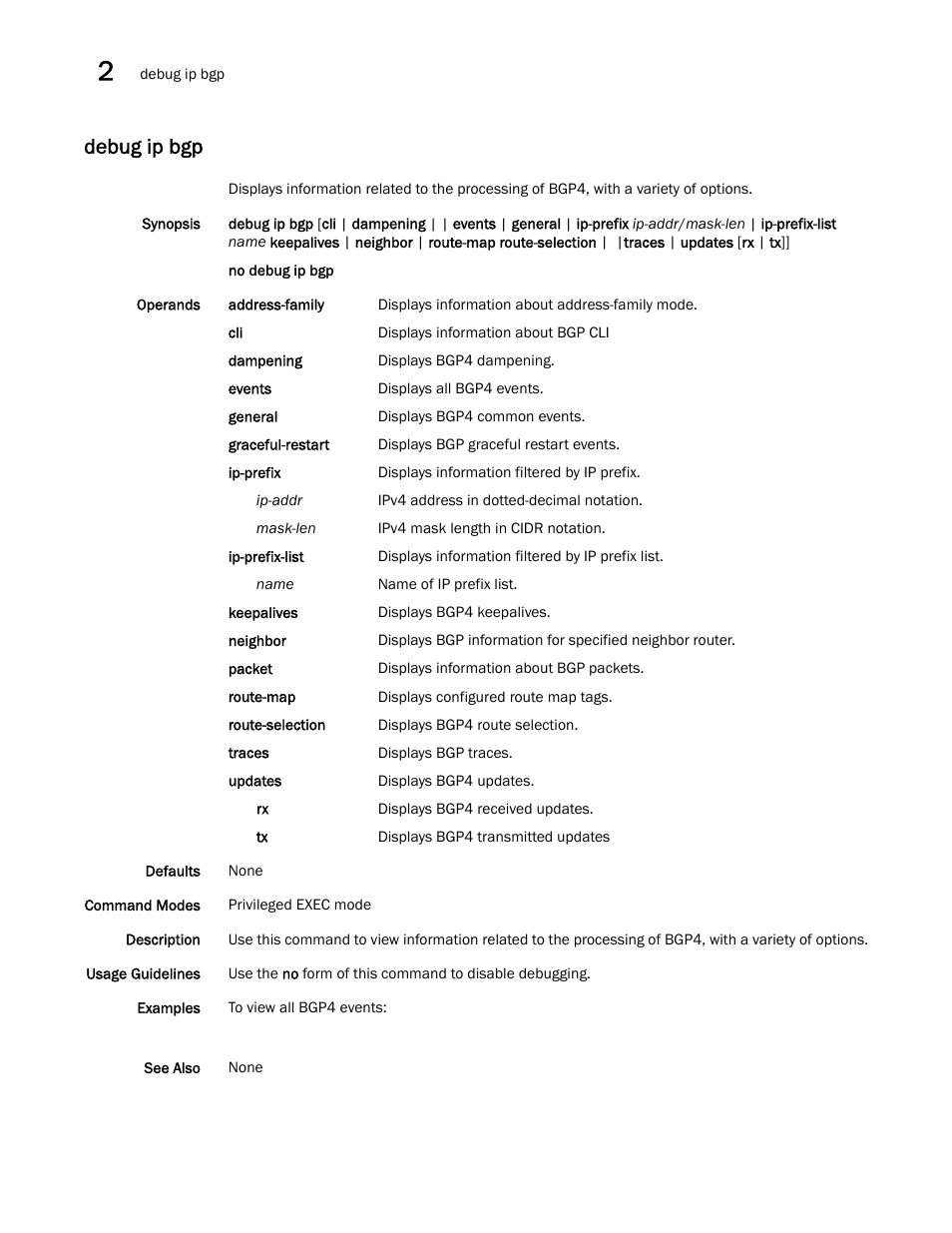 Debug ip bgp | Brocade Network OS Command Reference v4.1.0 User Manual | Page 218 / 1418