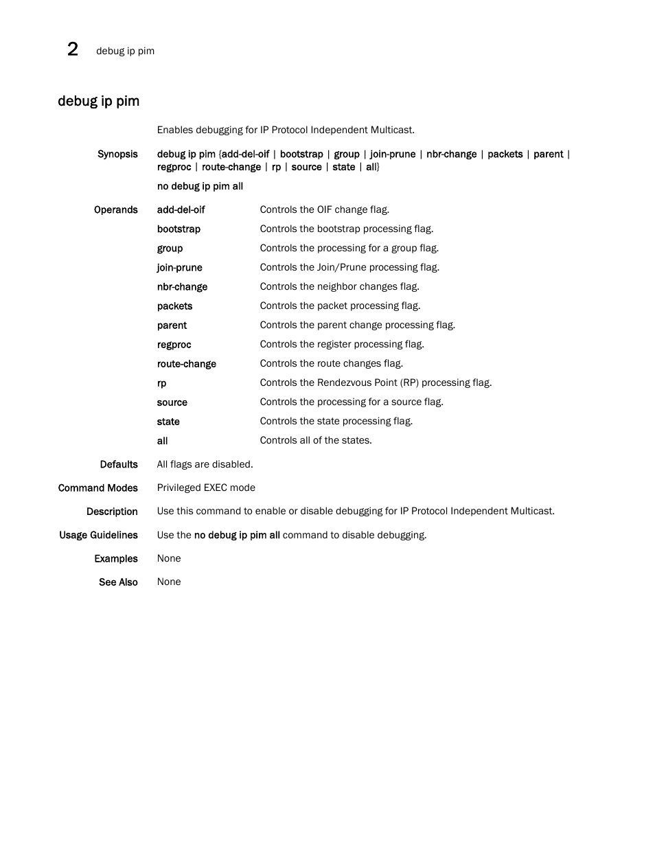 Debug ip pim | Brocade Network OS Command Reference v4.1.0 User Manual | Page 224 / 1418