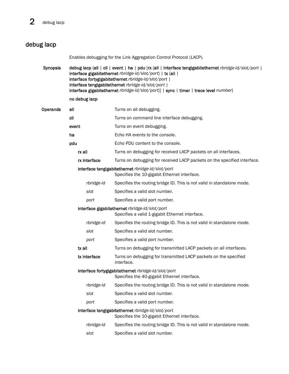 Debug lacp | Brocade Network OS Command Reference v4.1.0 User Manual | Page 228 / 1418