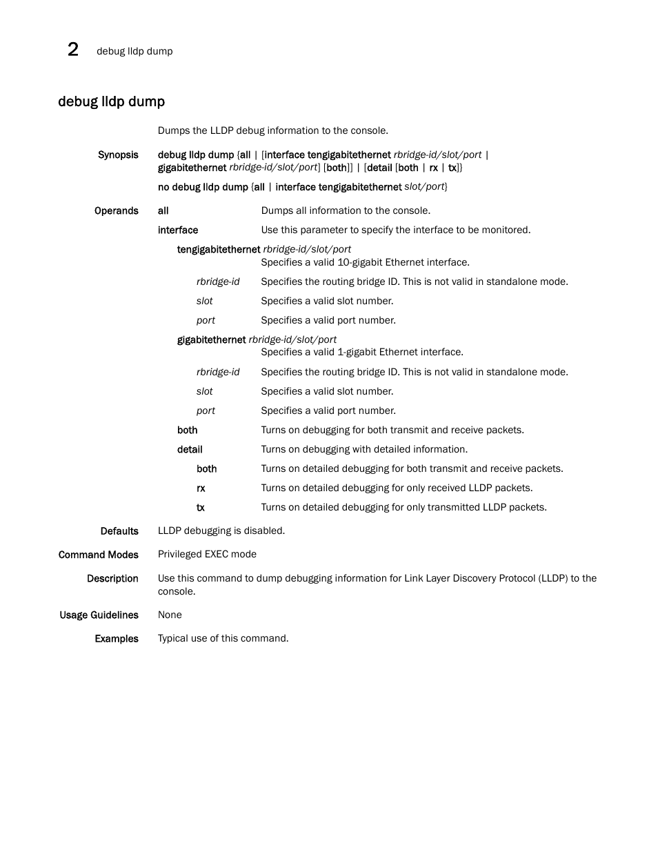 Debug lldp dump | Brocade Network OS Command Reference v4.1.0 User Manual | Page 230 / 1418