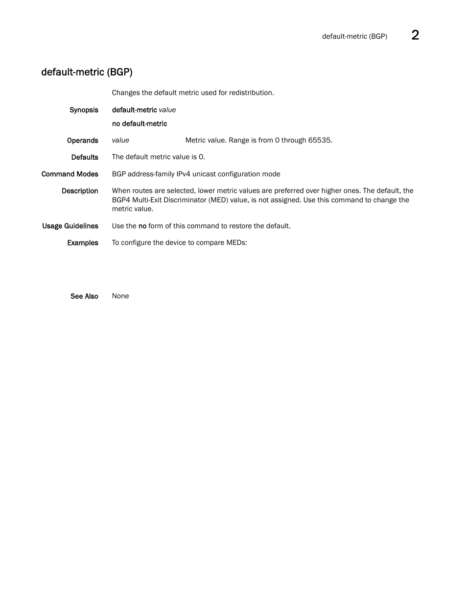 Default-metric (bgp) | Brocade Network OS Command Reference v4.1.0 User Manual | Page 243 / 1418
