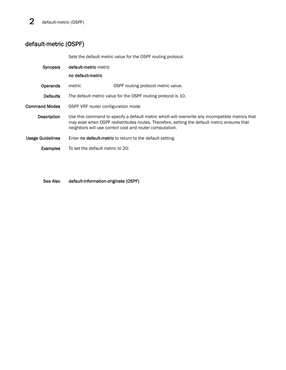 Default-metric (ospf) | Brocade Network OS Command Reference v4.1.0 User Manual | Page 244 / 1418