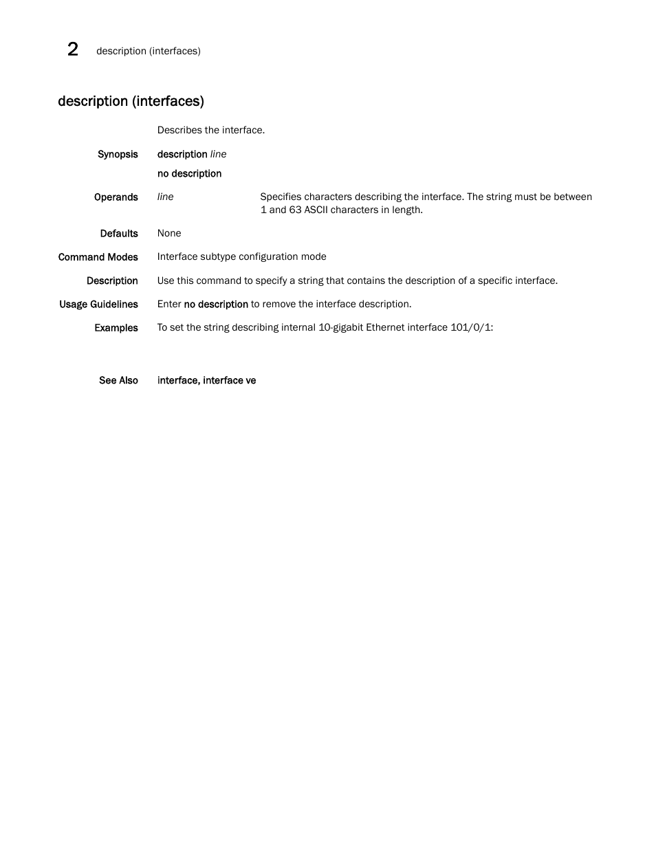 Description (interfaces) | Brocade Network OS Command Reference v4.1.0 User Manual | Page 250 / 1418