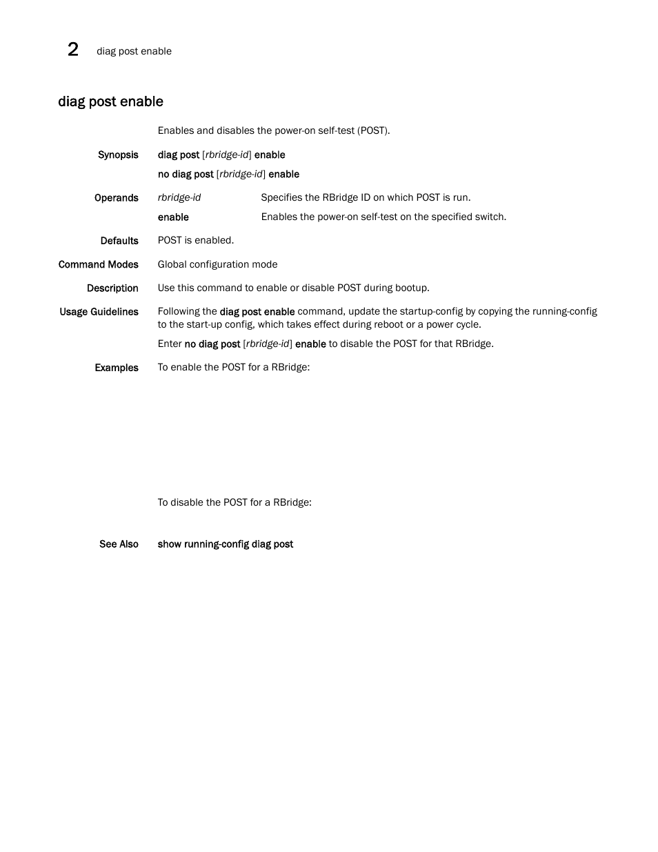 Diag post enable | Brocade Network OS Command Reference v4.1.0 User Manual | Page 262 / 1418