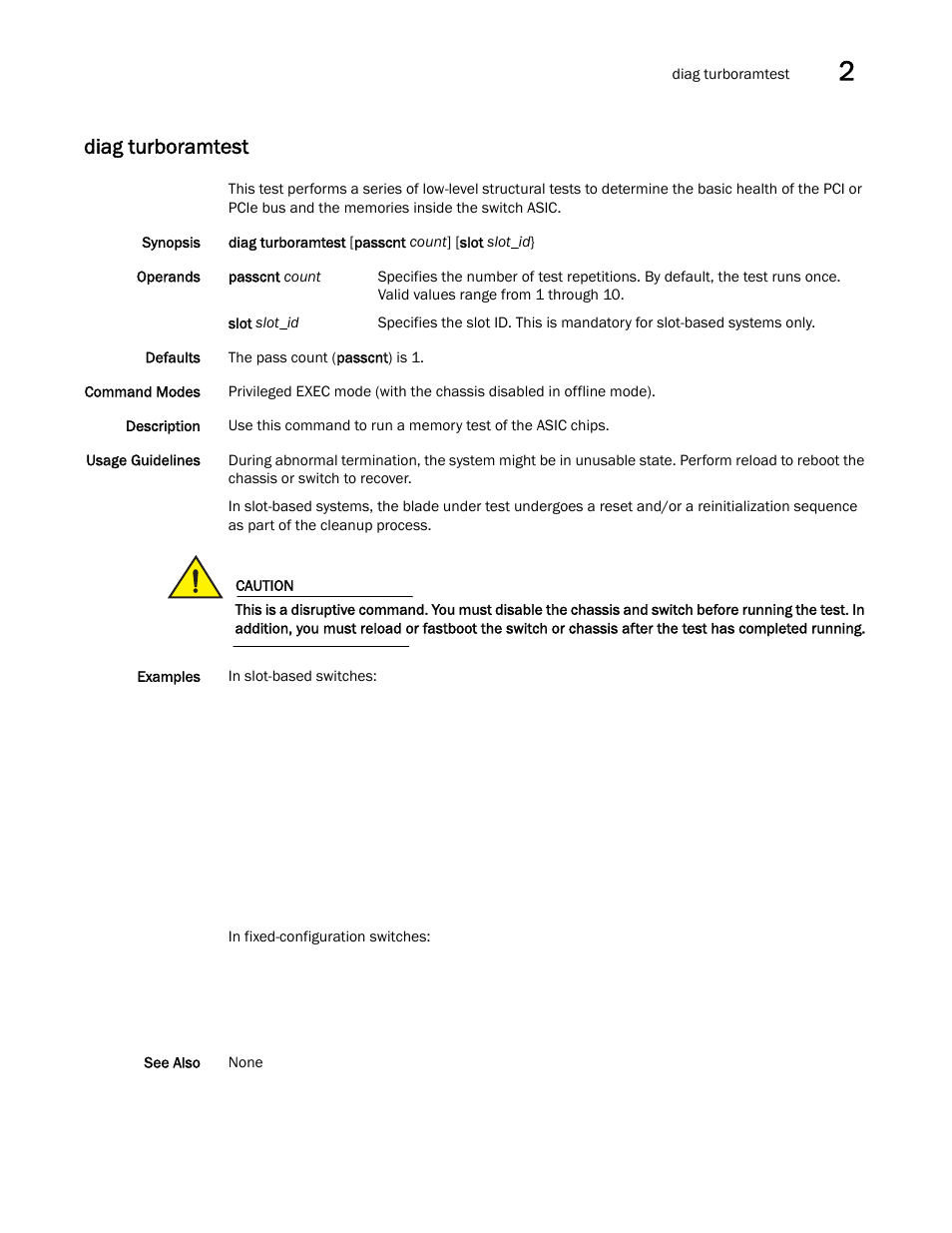 Diag turboramtest | Brocade Network OS Command Reference v4.1.0 User Manual | Page 267 / 1418