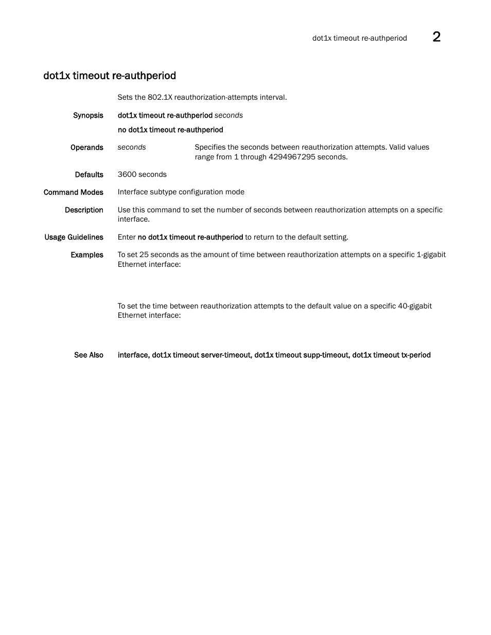 Dot1x timeout re-authperiod, T1x timeout re-authperiod | Brocade Network OS Command Reference v4.1.0 User Manual | Page 281 / 1418