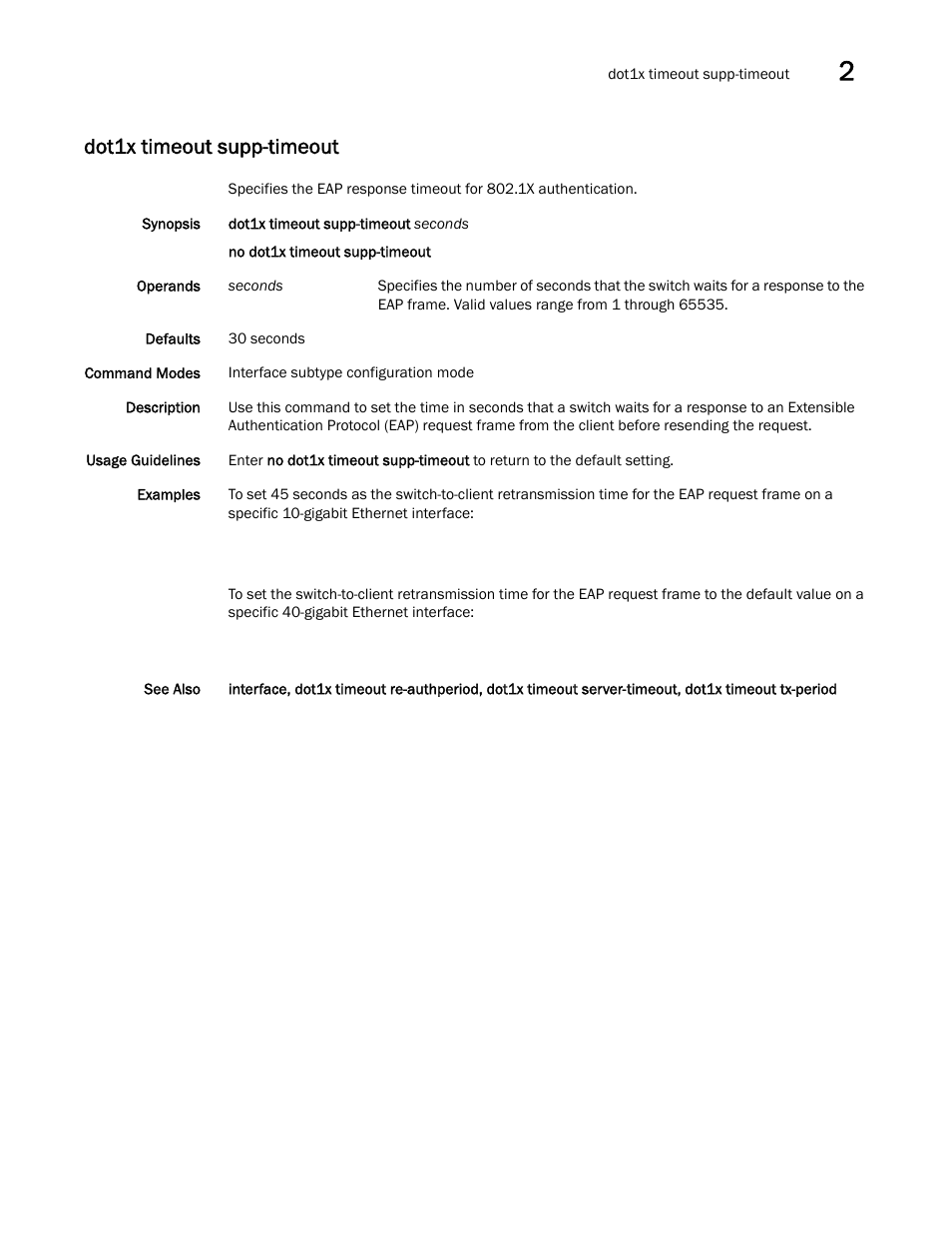 Dot1x timeout supp-timeout, T1x timeout supp-timeout, do, Dot1x timeout supp-timeout, do | Brocade Network OS Command Reference v4.1.0 User Manual | Page 283 / 1418