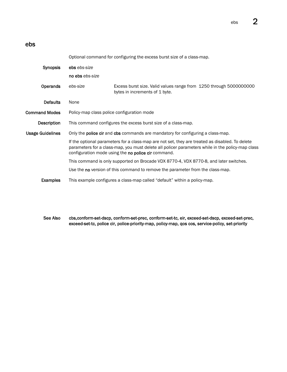 Ebs, eir, e | Brocade Network OS Command Reference v4.1.0 User Manual | Page 289 / 1418