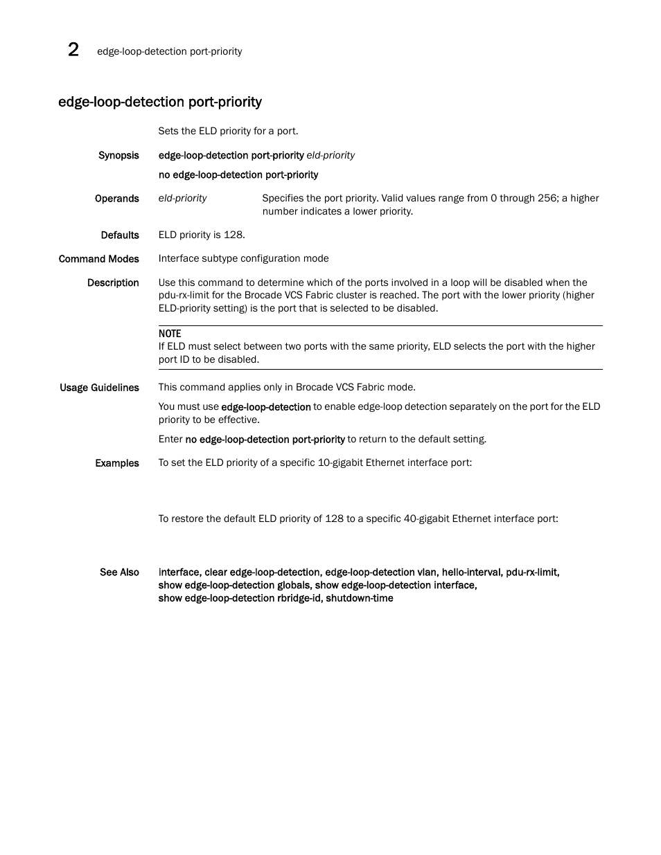 Edge-loop-detection port-priority, Tection port-priority | Brocade Network OS Command Reference v4.1.0 User Manual | Page 292 / 1418