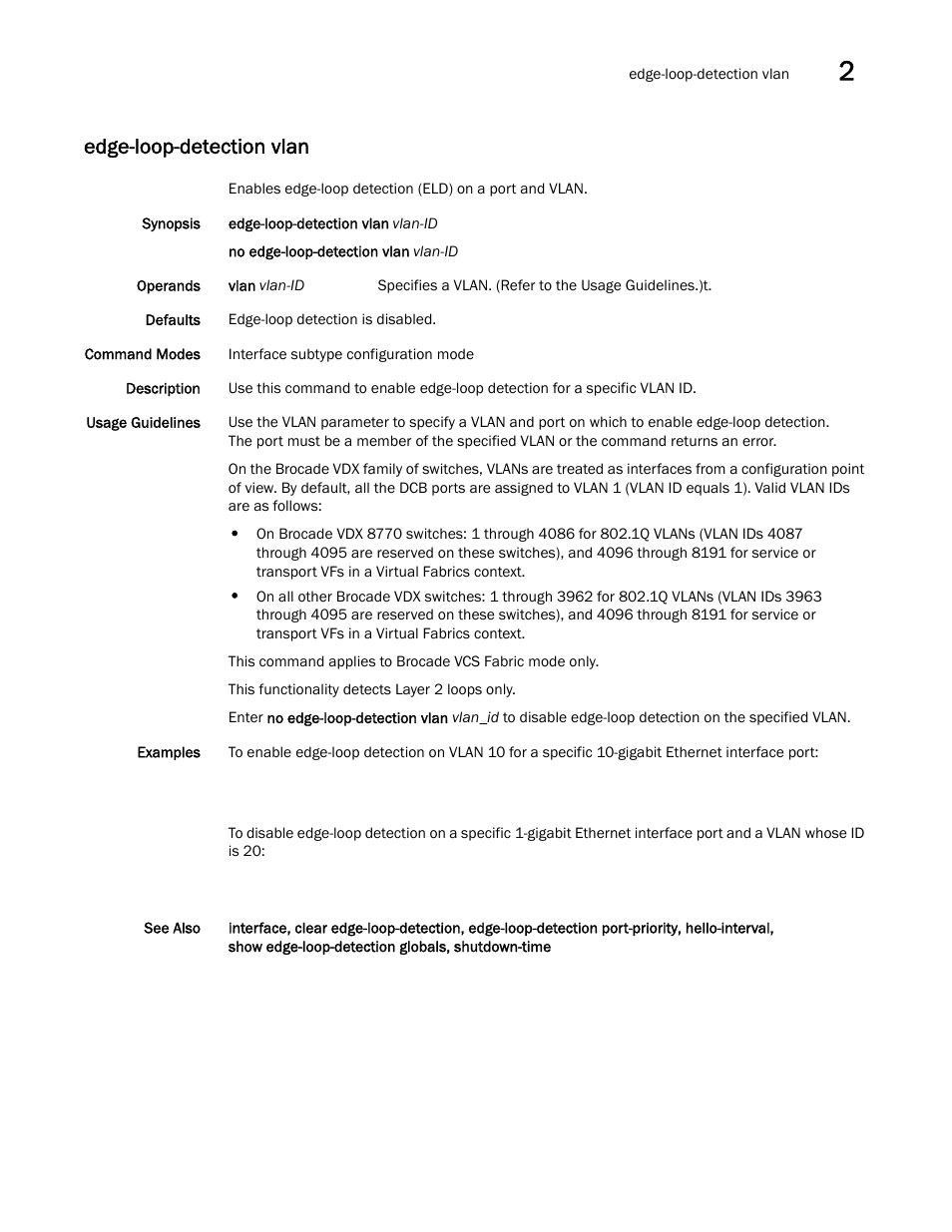 Edge-loop-detection vlan, Edge-loop-detection vlan, edge-loop-de, Edge-loop-detection vlan, h | Brocade Network OS Command Reference v4.1.0 User Manual | Page 293 / 1418