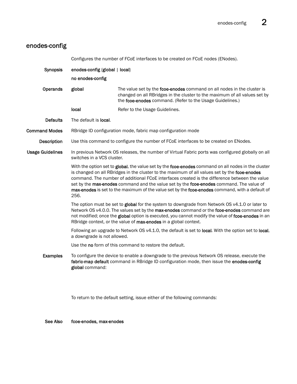 Enodes-config | Brocade Network OS Command Reference v4.1.0 User Manual | Page 297 / 1418