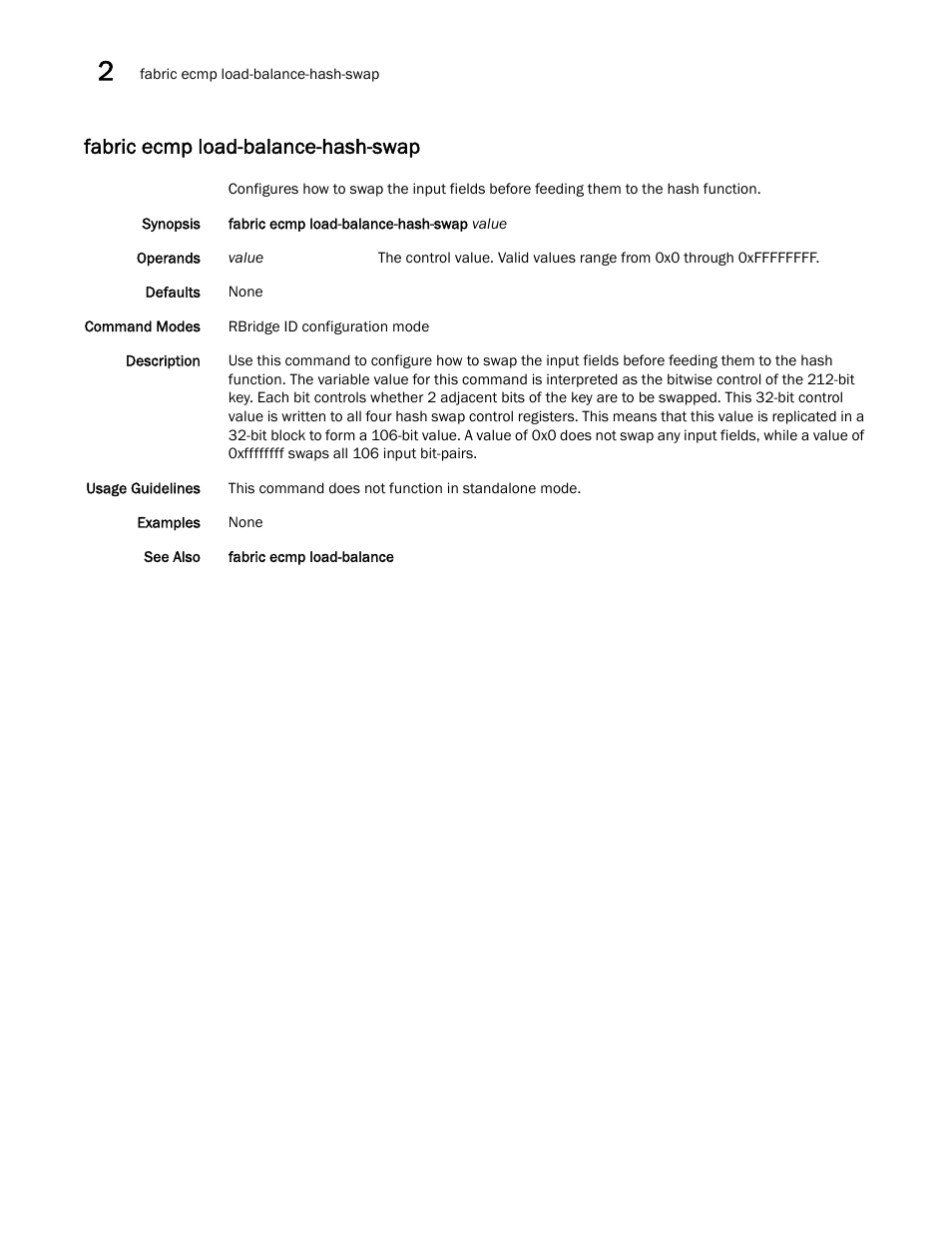 Fabric ecmp load-balance-hash-swap | Brocade Network OS Command Reference v4.1.0 User Manual | Page 306 / 1418