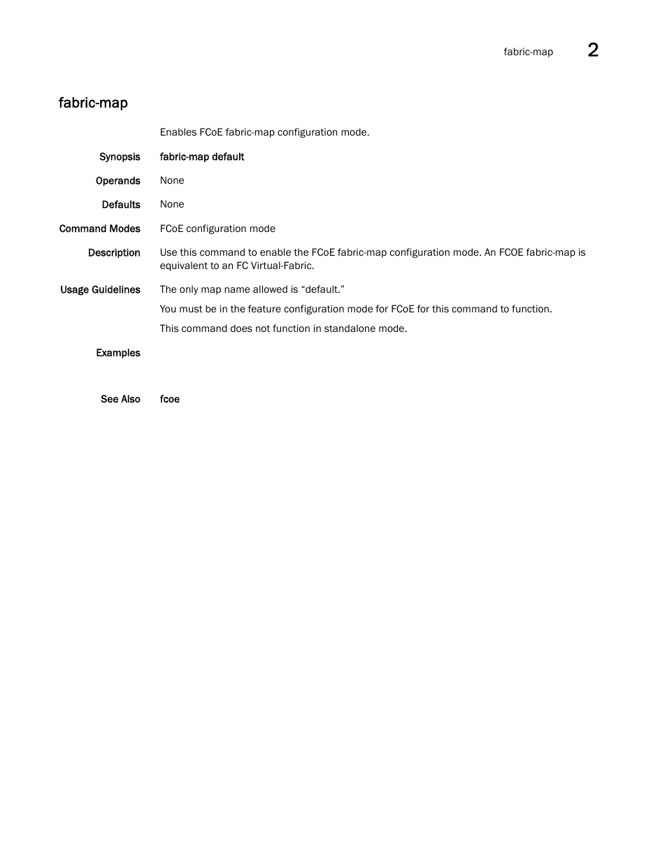 Fabric-map | Brocade Network OS Command Reference v4.1.0 User Manual | Page 311 / 1418