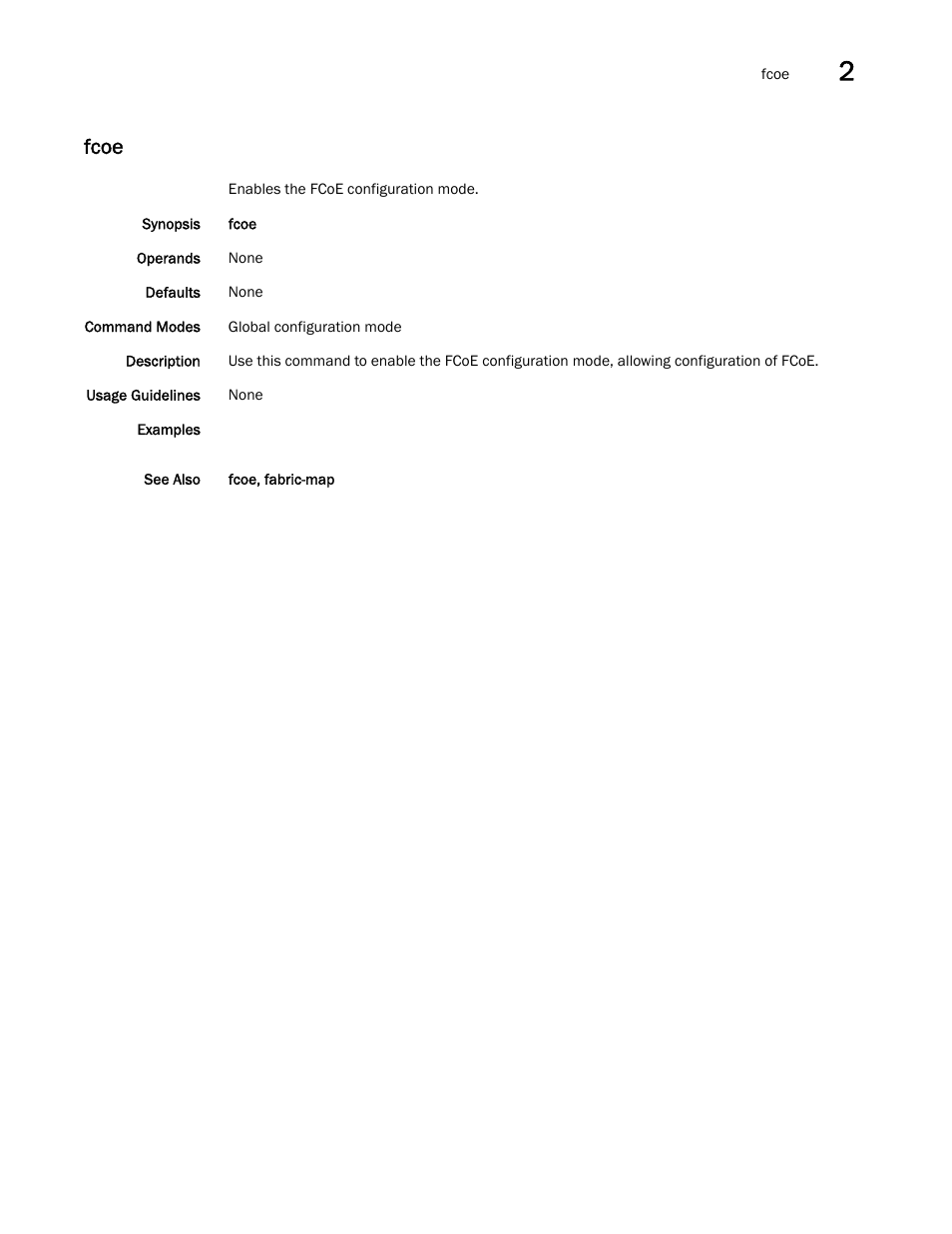 Fcoe | Brocade Network OS Command Reference v4.1.0 User Manual | Page 315 / 1418