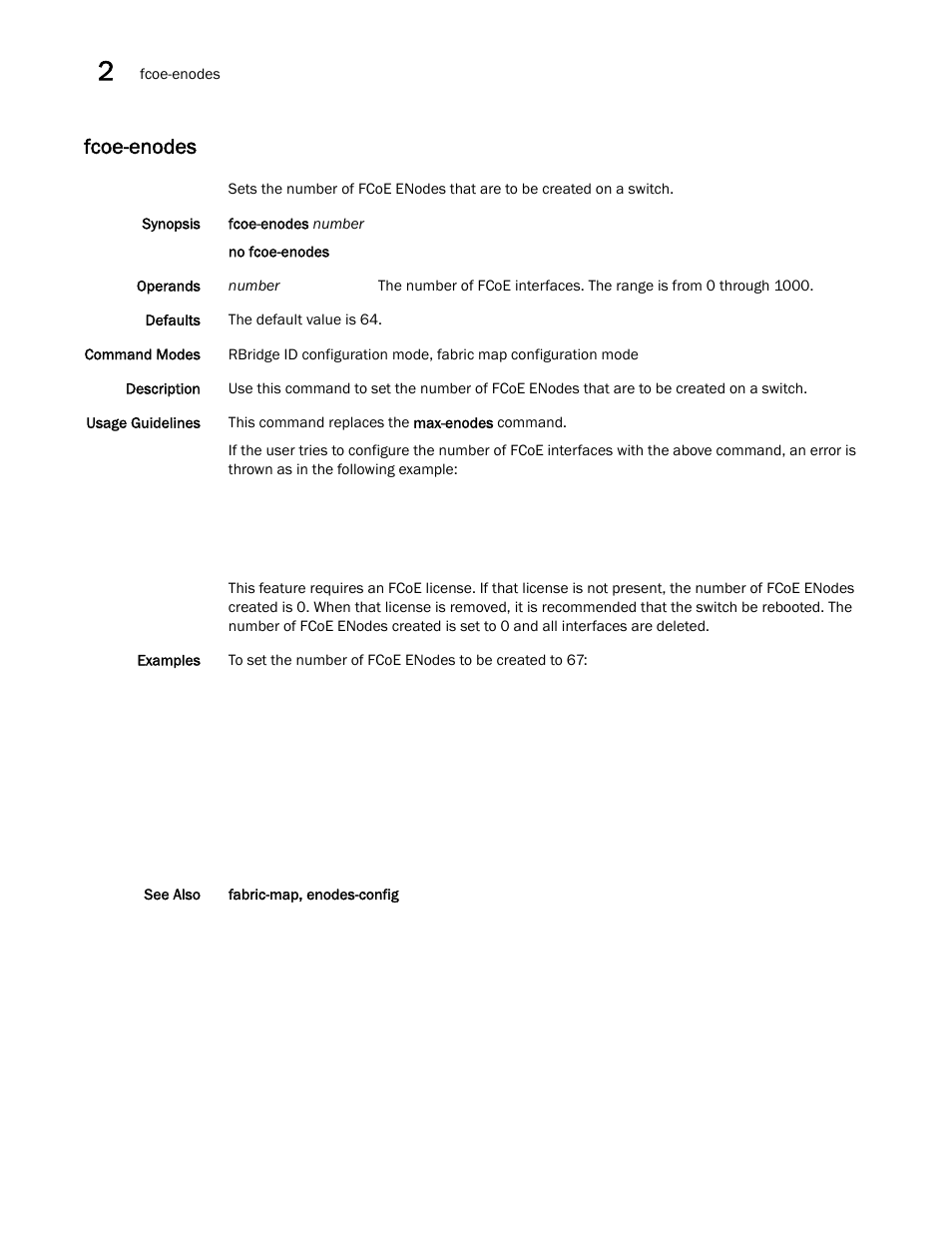 Fcoe-enodes | Brocade Network OS Command Reference v4.1.0 User Manual | Page 316 / 1418