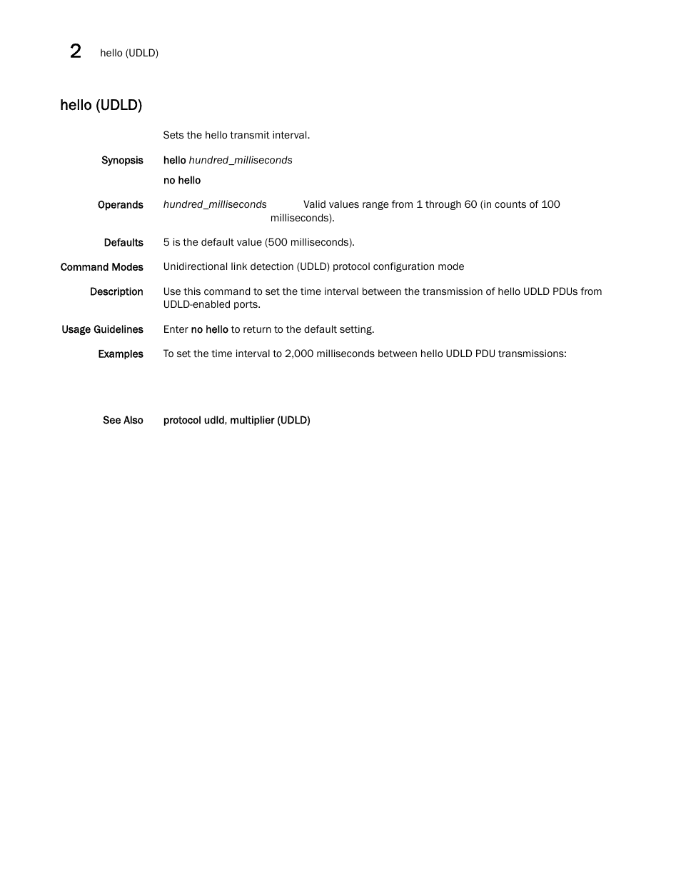 Hello (udld) | Brocade Network OS Command Reference v4.1.0 User Manual | Page 358 / 1418