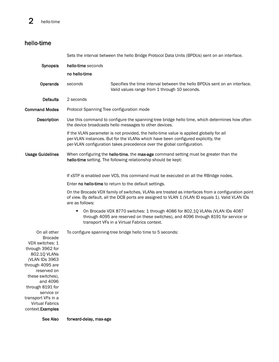 Hello-time | Brocade Network OS Command Reference v4.1.0 User Manual | Page 360 / 1418