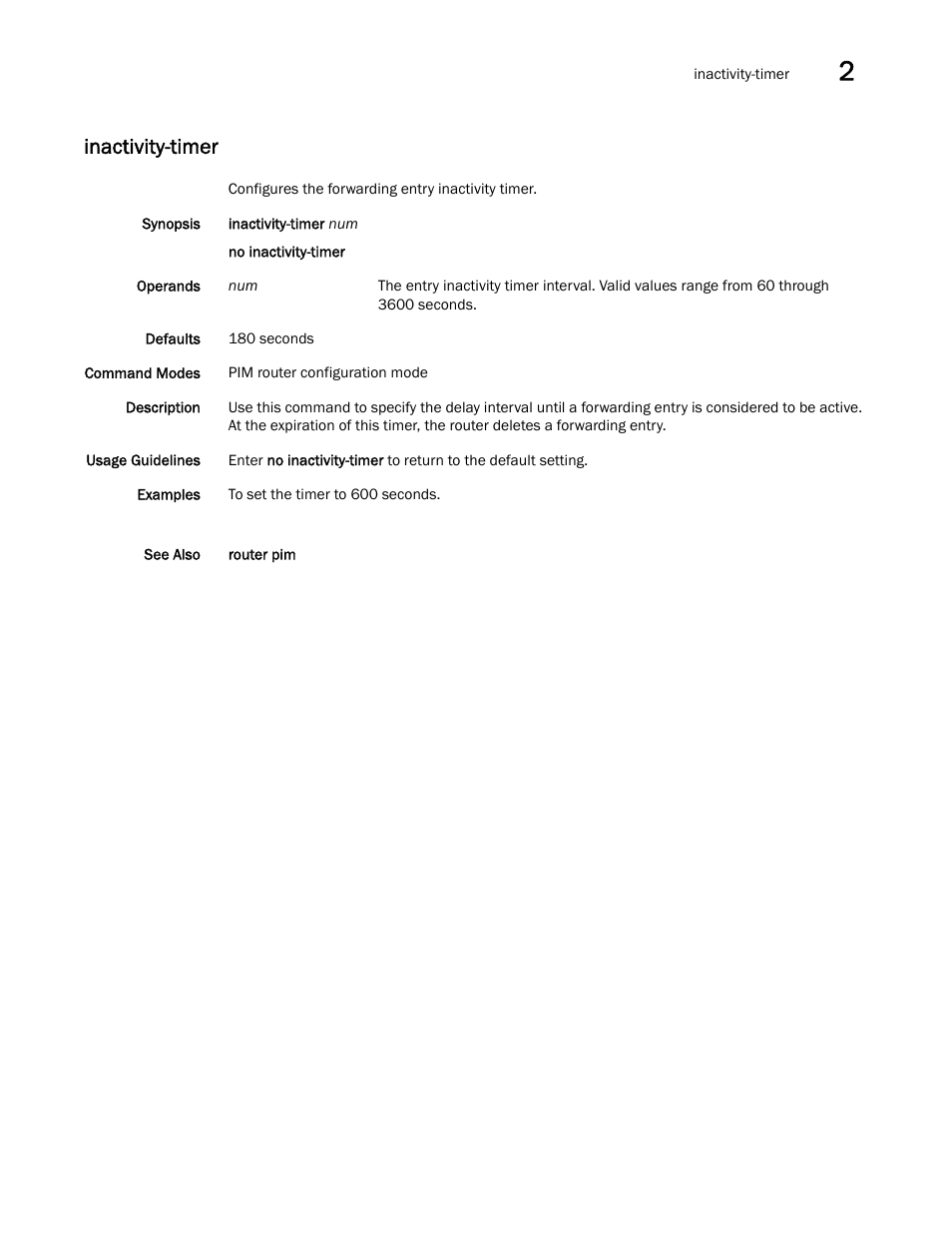 Inactivity-timer | Brocade Network OS Command Reference v4.1.0 User Manual | Page 363 / 1418