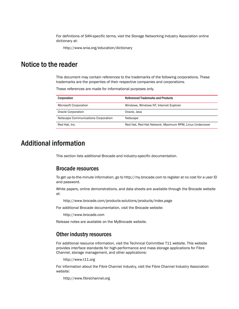 Notice to the reader, Additional information, Brocade resources | Other industry resources | Brocade Network OS Command Reference v4.1.0 User Manual | Page 37 / 1418