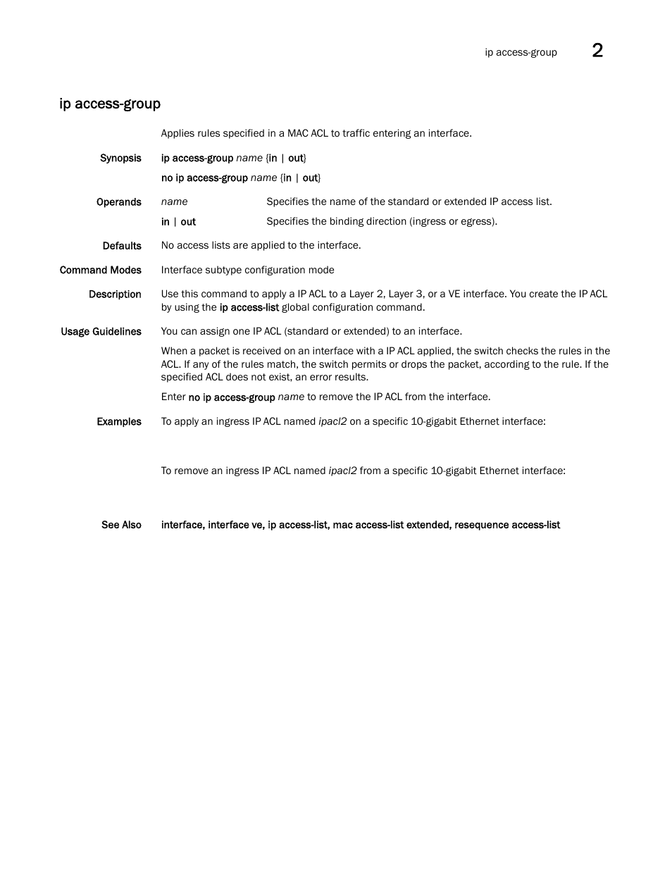 Ip access-group | Brocade Network OS Command Reference v4.1.0 User Manual | Page 377 / 1418