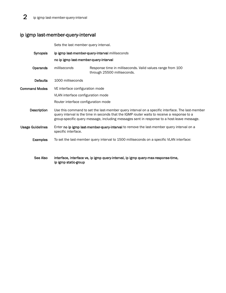 Ip igmp last-member-query-interval | Brocade Network OS Command Reference v4.1.0 User Manual | Page 394 / 1418