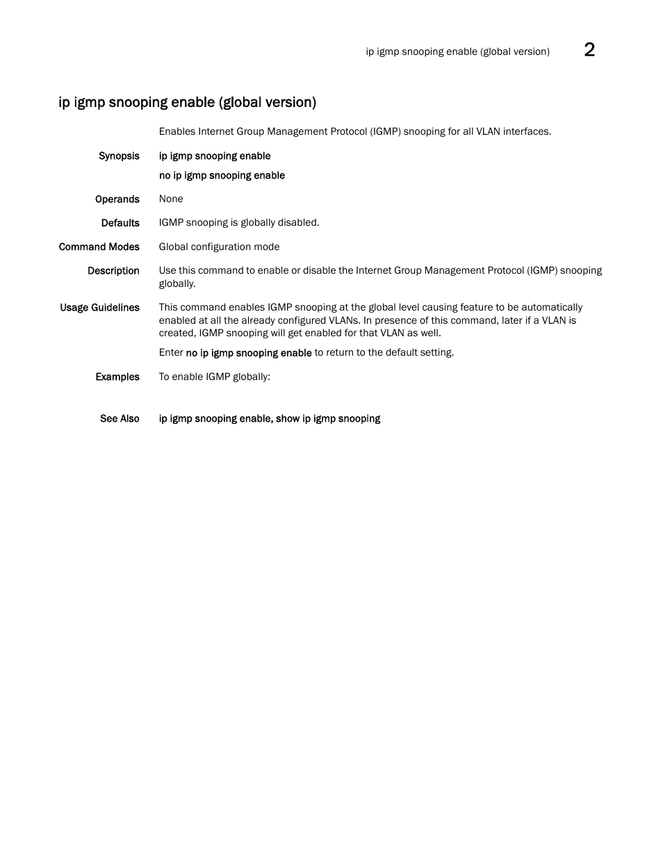 Ip igmp snooping enable (global version) | Brocade Network OS Command Reference v4.1.0 User Manual | Page 397 / 1418