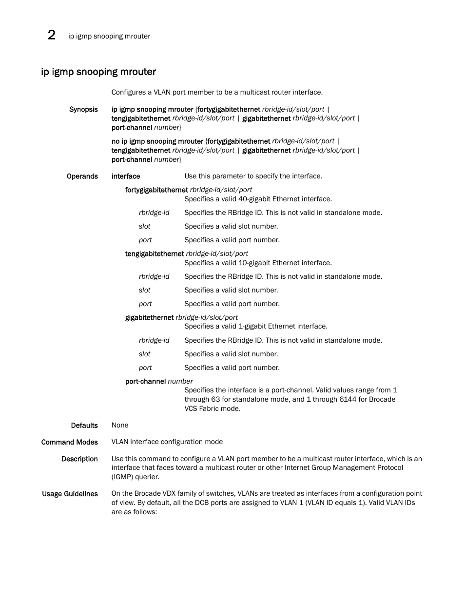 Ip igmp snooping mrouter, P igmp snooping mrouter, ip, Igmp snooping mrouter | Brocade Network OS Command Reference v4.1.0 User Manual | Page 400 / 1418