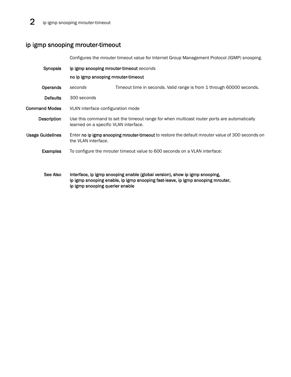 Ip igmp snooping mrouter-timeout, Igmp snooping mrouter-timeout | Brocade Network OS Command Reference v4.1.0 User Manual | Page 402 / 1418