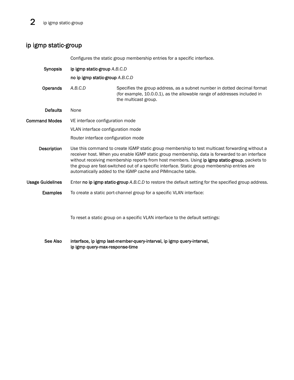 Ip igmp static-group | Brocade Network OS Command Reference v4.1.0 User Manual | Page 404 / 1418