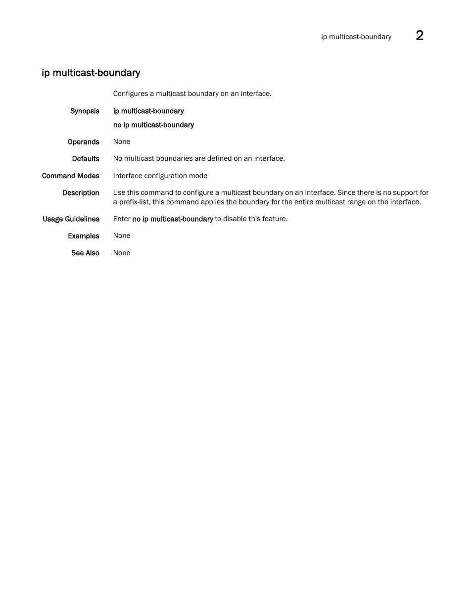 Ip multicast-boundary | Brocade Network OS Command Reference v4.1.0 User Manual | Page 407 / 1418