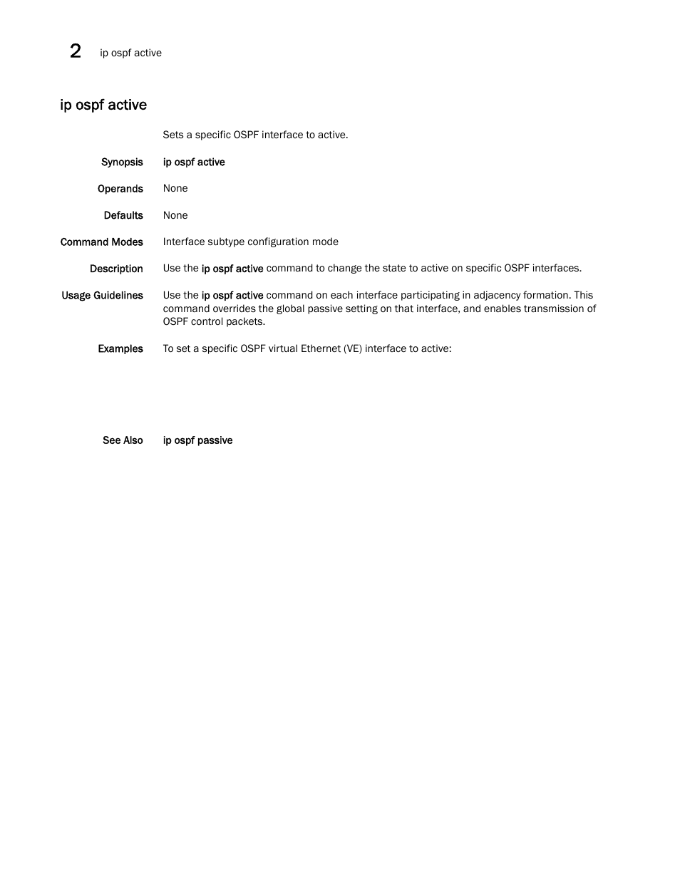 Ip ospf active | Brocade Network OS Command Reference v4.1.0 User Manual | Page 408 / 1418