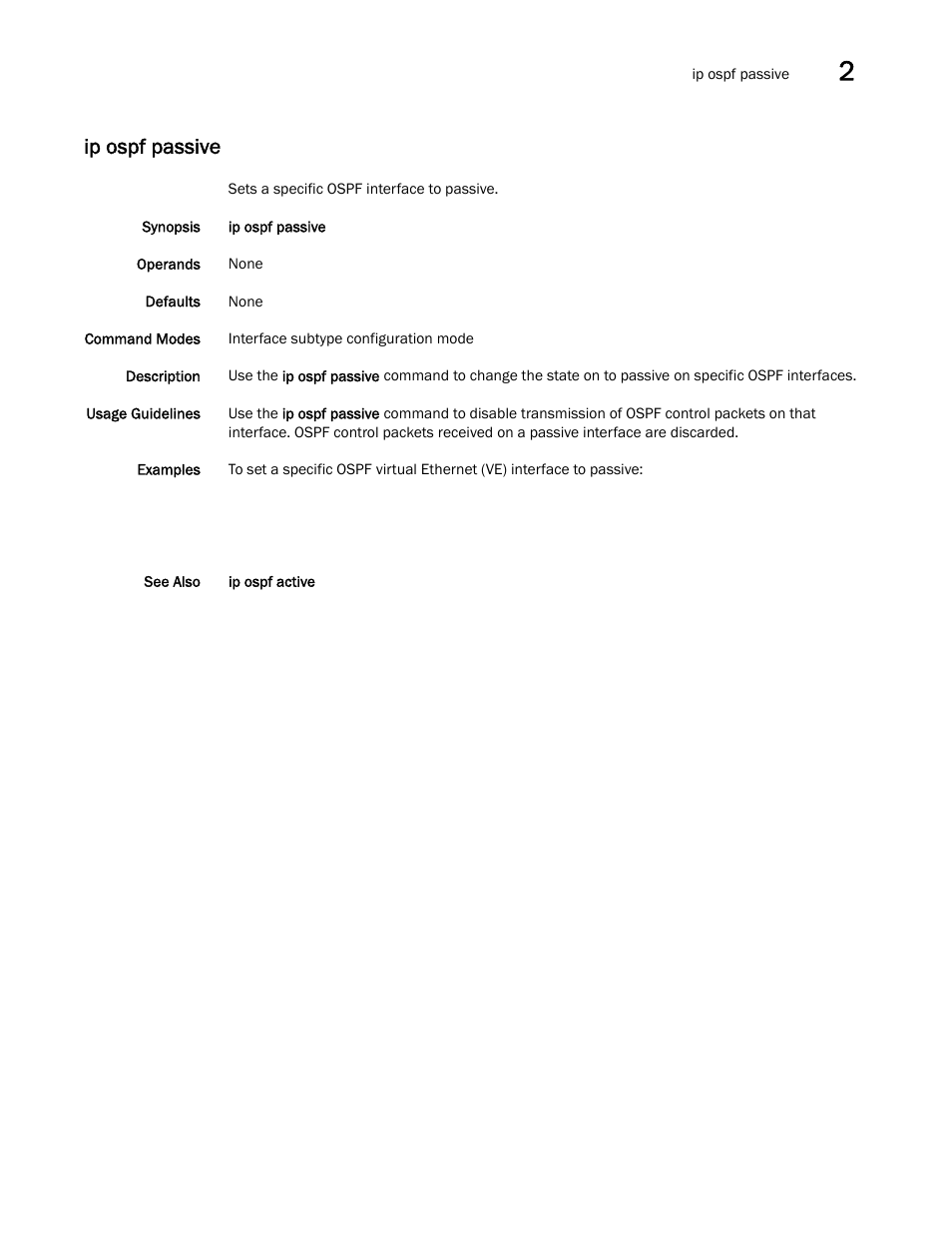 Ip ospf passive | Brocade Network OS Command Reference v4.1.0 User Manual | Page 409 / 1418