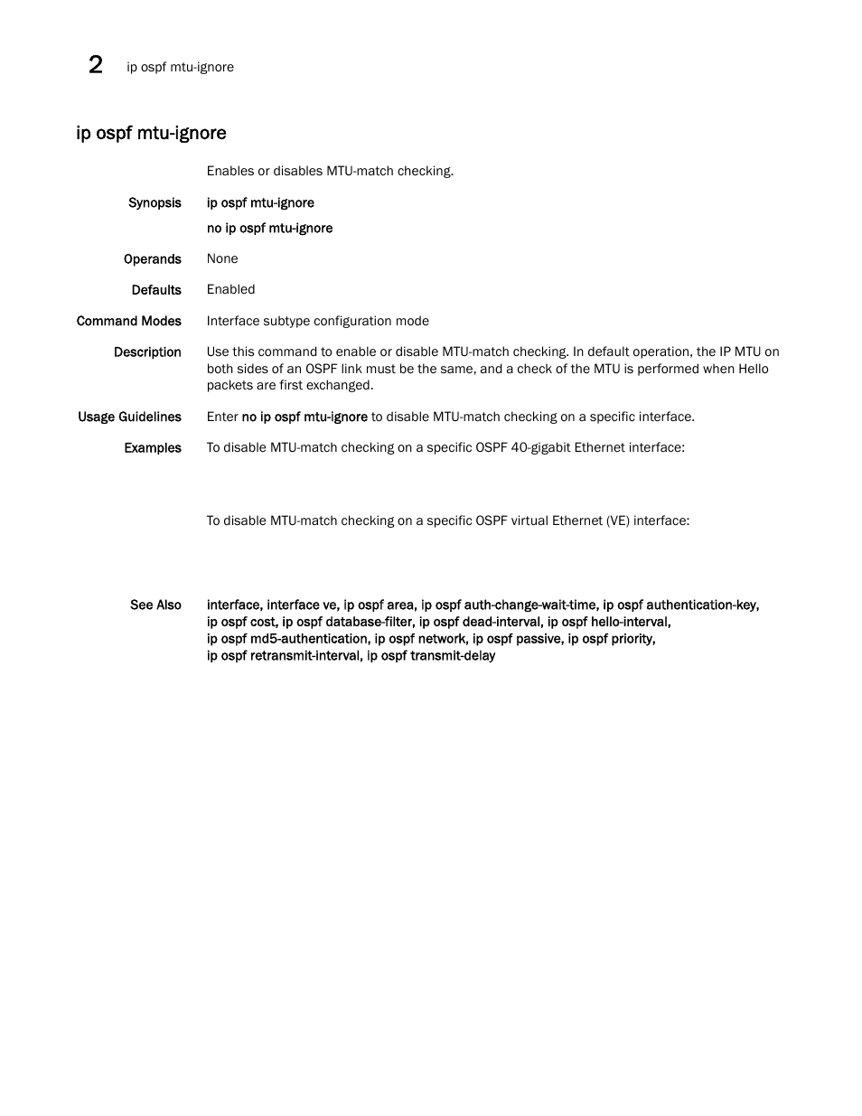 Ip ospf mtu-ignore, Ospf mtu-ignore | Brocade Network OS Command Reference v4.1.0 User Manual | Page 420 / 1418