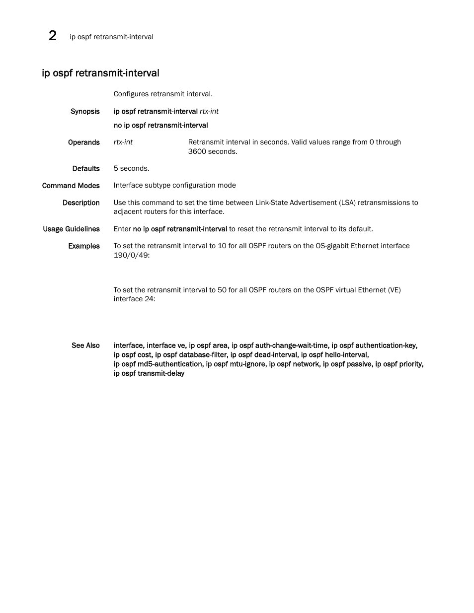 Ip ospf retransmit-interval, Ospf retransmit-interval, Ip ospf retransmit-interval, ip | Brocade Network OS Command Reference v4.1.0 User Manual | Page 424 / 1418