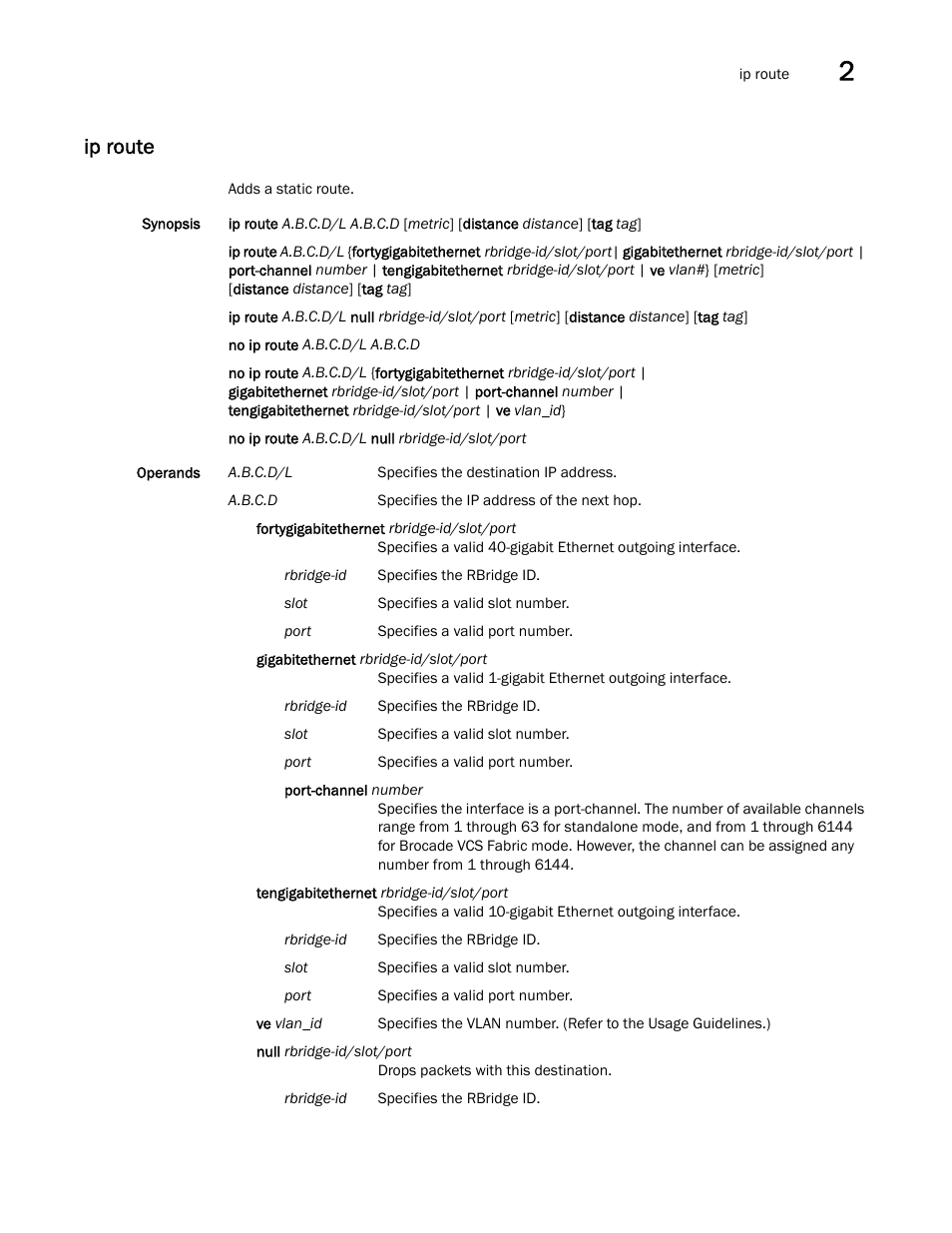 Ip route | Brocade Network OS Command Reference v4.1.0 User Manual | Page 431 / 1418