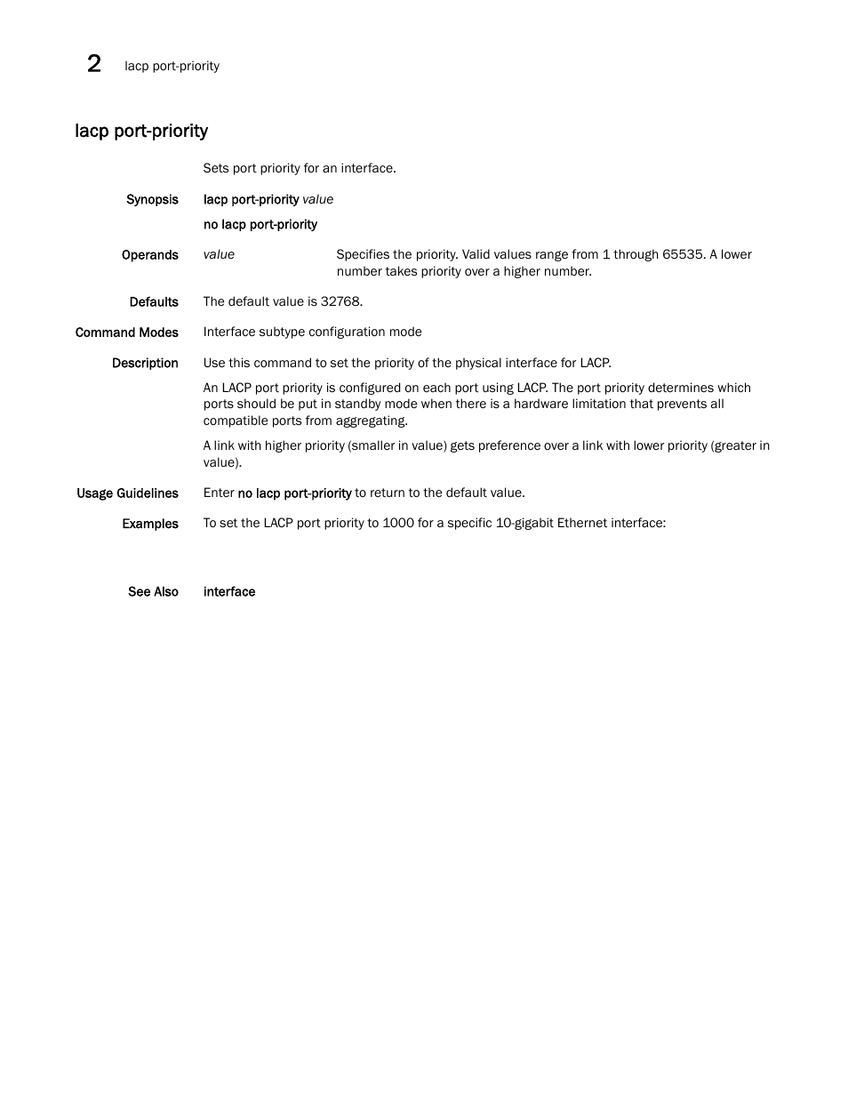 Lacp port-priority | Brocade Network OS Command Reference v4.1.0 User Manual | Page 450 / 1418