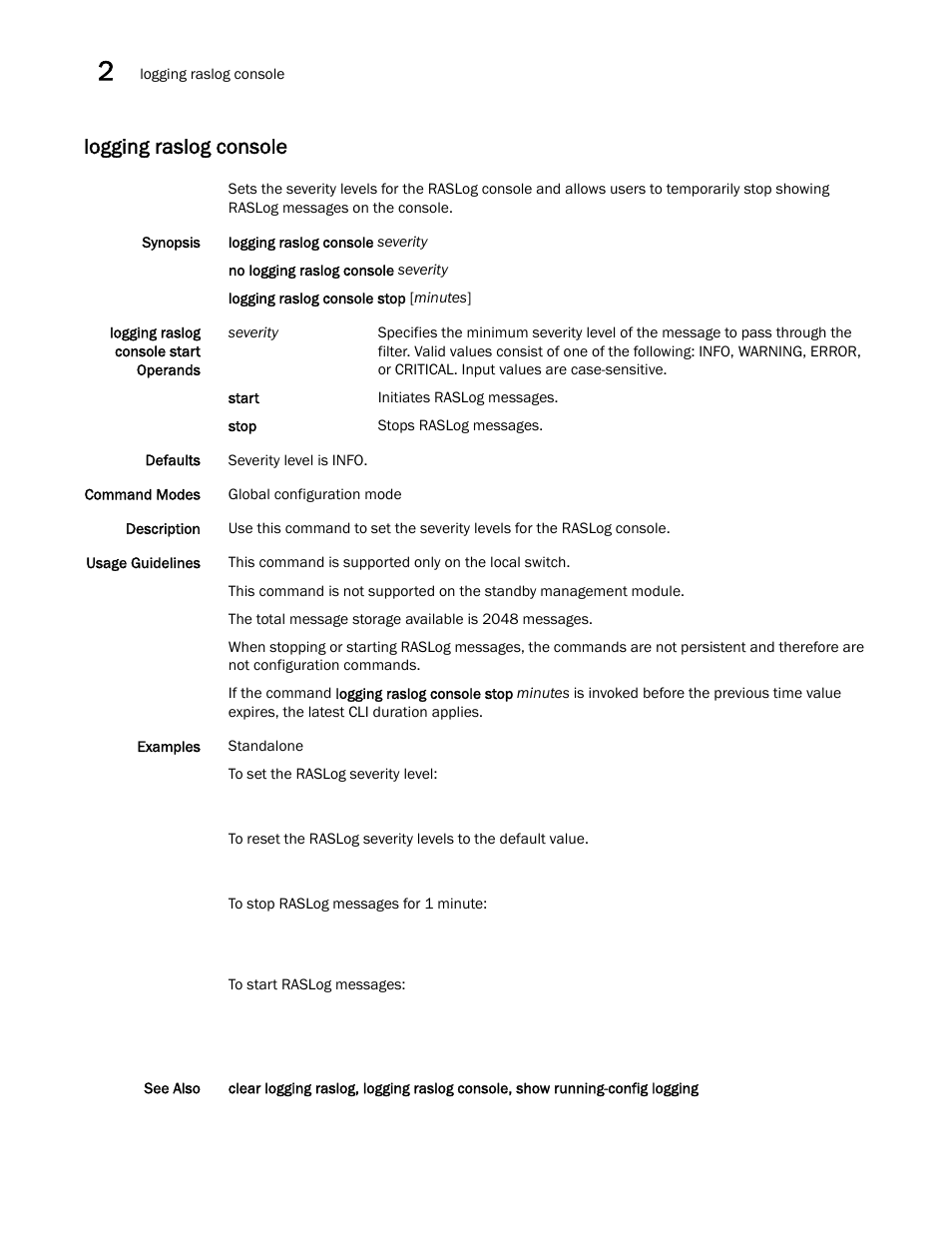 Logging raslog console | Brocade Network OS Command Reference v4.1.0 User Manual | Page 468 / 1418