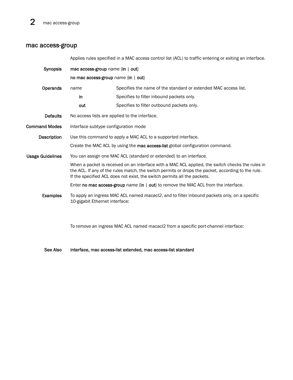 Mac access-group | Brocade Network OS Command Reference v4.1.0 User Manual | Page 478 / 1418